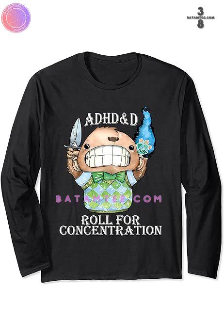ADHD&D Roll For Concentration Shirt, Hoodie, Sweatshirt