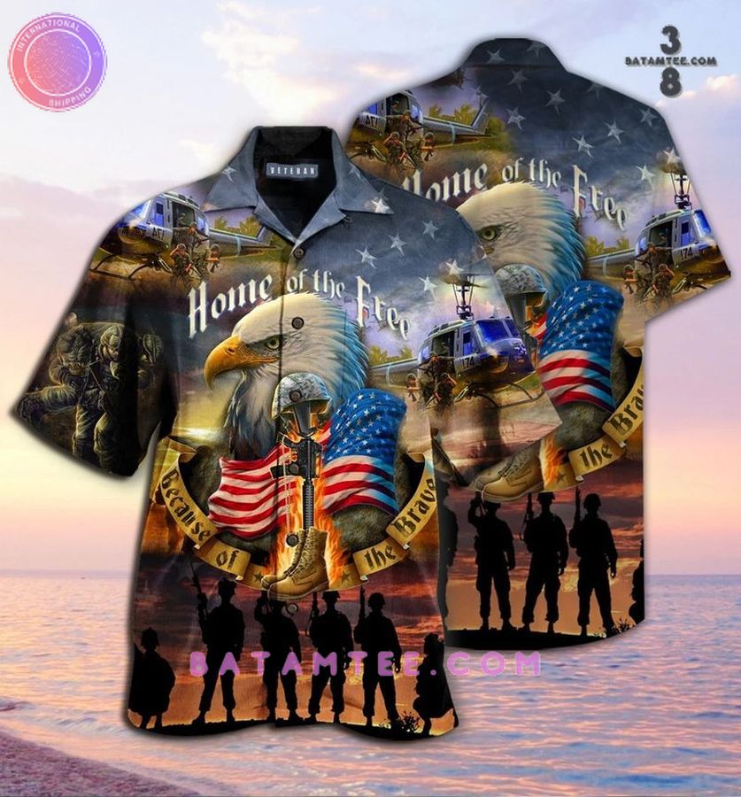 Home Of The Free Because Of The Brave Veterans US Army Hawaiian Shirt